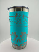 She is Fearless 20 0z Tumbler