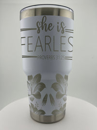 She is Fearless 30 0z Tumbler