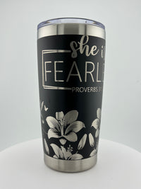 She is Fearless 20 0z Tumbler