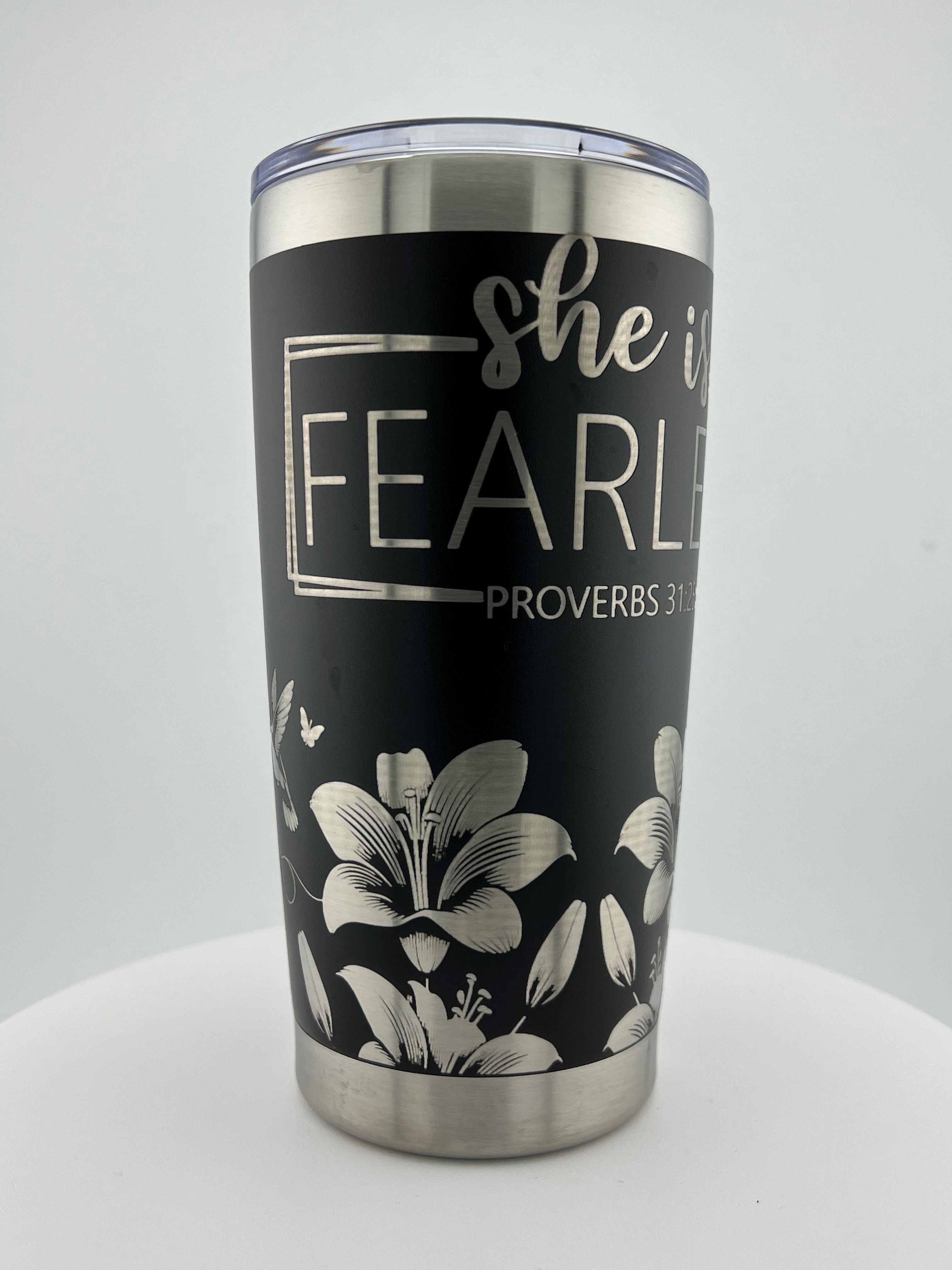 She is Fearless 20 0z Tumbler